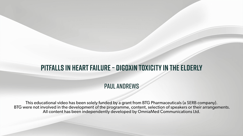 Pitfalls in heart failure - Digoxin toxicity in the elderly